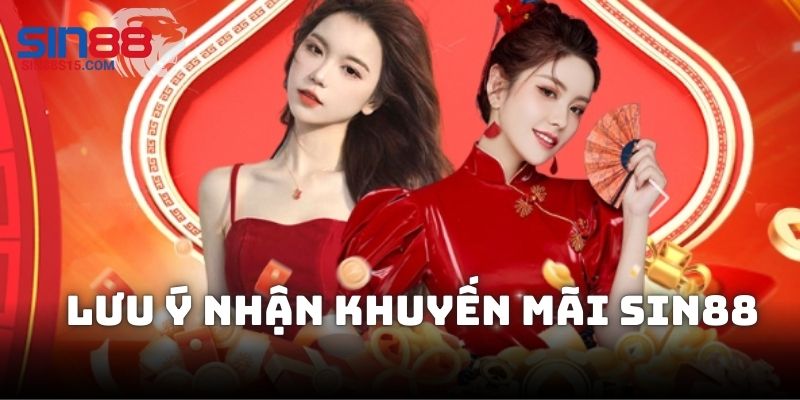 Một số điều mà hội viên cần lưu ý khi nhận ưu đai từ nền tảng SIN88